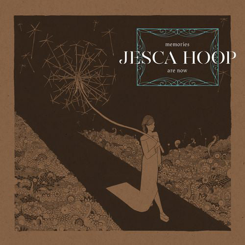 JESCA HOOP - MEMORIES ARE NOW ( 12