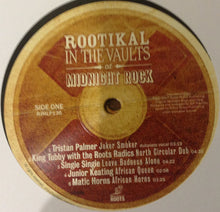 Load image into Gallery viewer, VARIOUS ARTISTS - ROOTIKAL IN THE VAULTS AT MIDNIGHT ROCK ( 12&quot; RECORD )