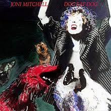 Joni Mitchell ‎– Dog Eat Dog